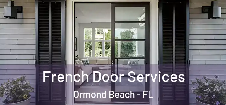 French Door Services Ormond Beach - FL
