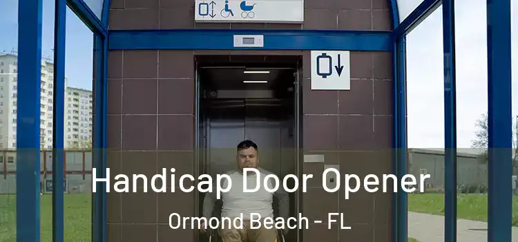 Handicap Door Opener Ormond Beach - FL
